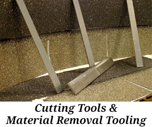 Cutting Tools & Material Removal Tooling